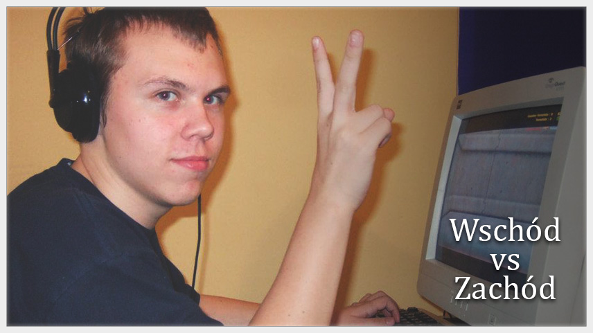 Wschód vs Zachód
